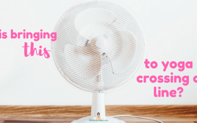 Is Bringing This to Yoga (or Any Class) Crossing a Line?